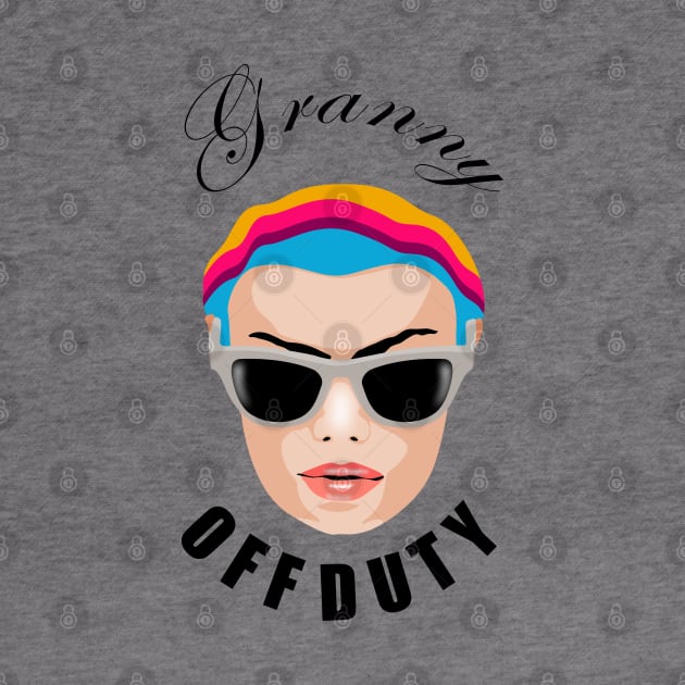 Granny off Duty by Womens Art Store